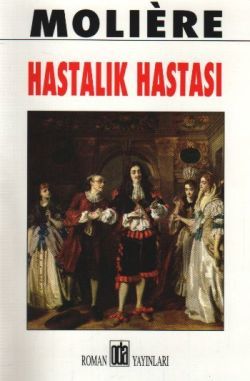 Hastalık Hastası Jean-Baptiste Poquelin Moliere Türkçe kitap kapağı