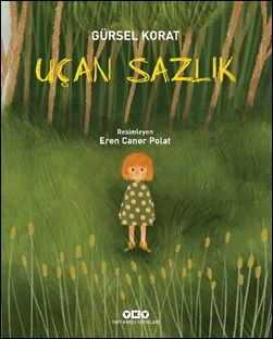 Uçan Sazlık - Yapı Kredi Yayınları Kitap