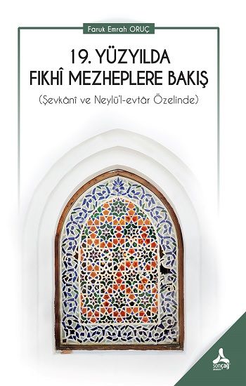 19. Yüzyılda Fıkhi Mezheplere Bakış (Şevkani Ve Neylü’l-Evtar Özelinde) - Sonçağ -Akademik Kitaplar Kitap