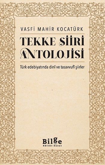 Tekke Şiir Antolojisi - Bilge Kültür Sanat Kitap