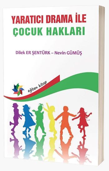 Yaratıcı Drama İle Çocuk Hakları - Eğiten Kitap Kitap