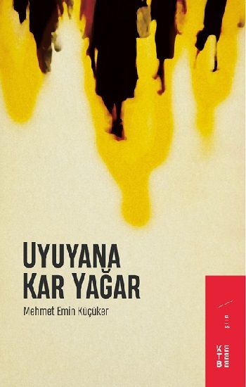Uyuyana Kar Yağar - Ketebe Yayınları Kitap