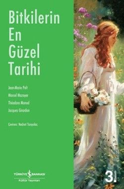 Bitkilerin En Güzel Tarihi - İş Bankası Kültür Yayınları Kitap