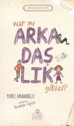 Var mı Arkadaşlık Gibisi ? - Nesil Çocuk Yayınları Kitap