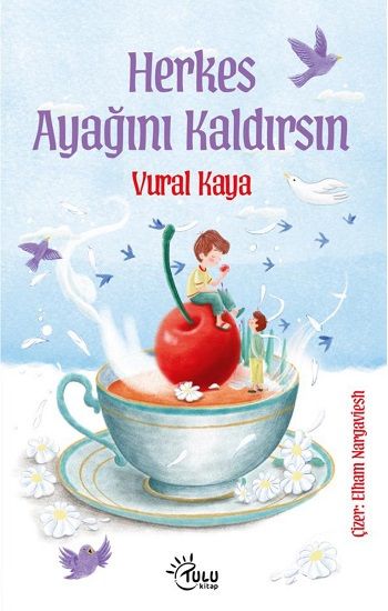 Herkes Ayağını Kaldırsın - Tulu Kitap Kitap