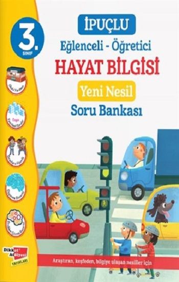3. Sınıf Eğlenceli - Öğretici İpuçlu Hayat Bilgisi Yeni Nesil Soru Bankası - Dikkat Atölyesi Yayınları Kitap