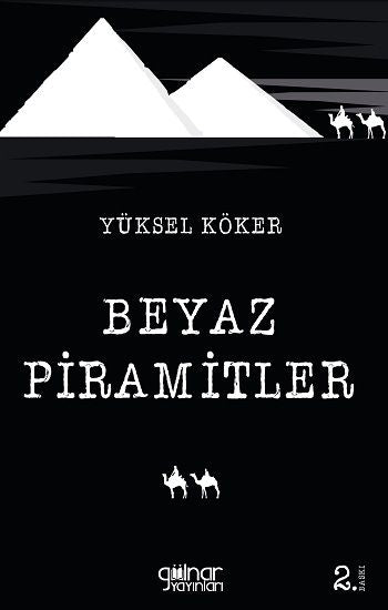 Beyaz Piramitler - Gülnar Yayınları Kitap
