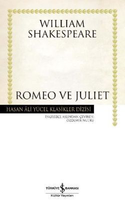 Romeo ve Juliet - İş Bankası Kültür Yayınları Kitap