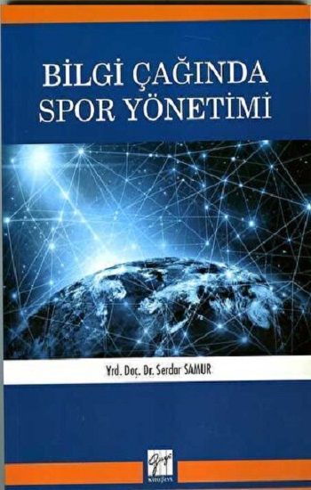 Bilgi Çağında Spor Yönetimi - Gazi Kitabevi Kitap