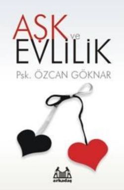 Aşk ve Evlilik - Arkadaş Yayınları Kitap