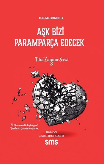 Aşk Bizi Paramparça Edecek - Sms Yayınları Kitap