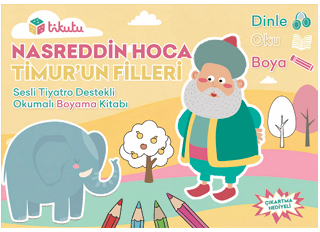 Nasreddin Hoca: Timur’un Filleri - Tikutu Yayınları Kitap