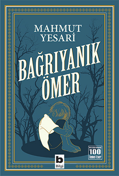Bağrıyanık Ömer - Bilgi Yayınevi Kitap
