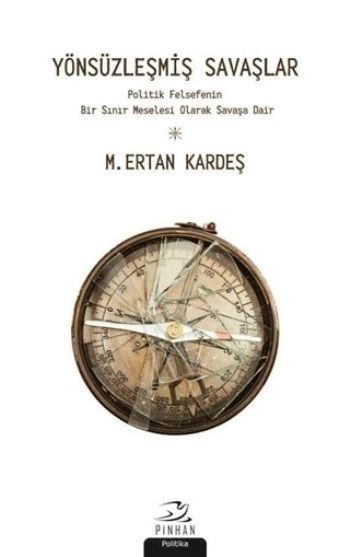 Yönsüzleşmiş Savaşlar - Pinhan Yayıncılık Kitap