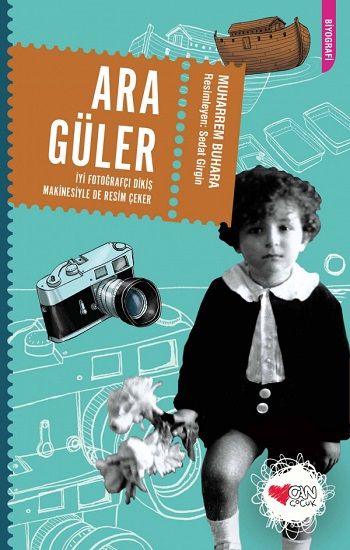 Ara Güler - İyi Fotoğrafçı Dikiş Makinesiyle de Resim Çeker - Muharrem Buhara, Biyografi Otobiyografi Türkçe kitap kapağı