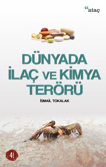 Dünyada İlaç ve Kimya Terörü - Ataç Yayınları Kitap