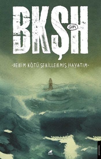 Benim Kötü Şekillenmiş Hayatım - Kara Karga Yayınları Kitap