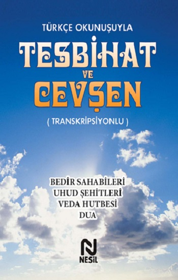 Türkçe Okunuşuyla Tesbihat ve Cevşen - Nesil Yayınları Kitap