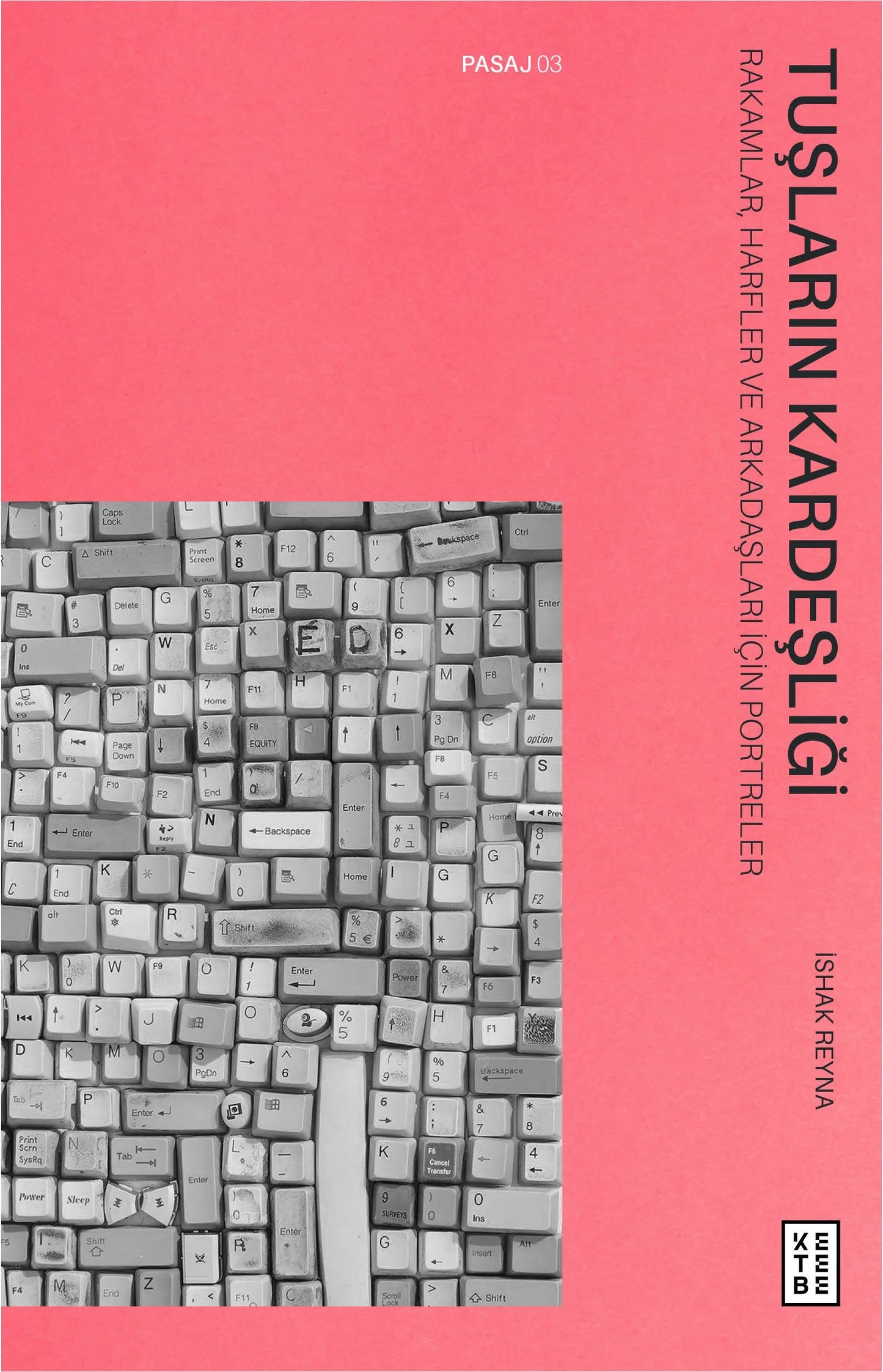 Tuşların Kardeşliği - Ketebe Yayınları Kitap