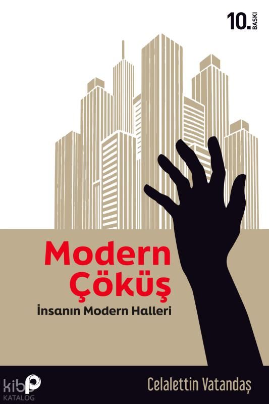 Modern Çöküş;İnsanın Modern Halleri - Pınar Yayınları Kitap