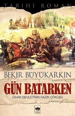 Gün Batarken - Ötüken Neşriyat Kitap