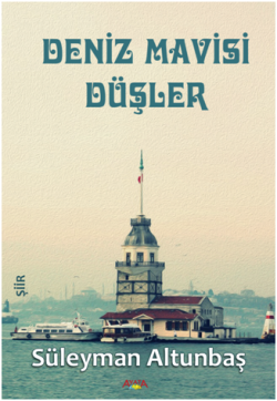 Deniz Mavisi Düşler - Ayata Kitap Kitap