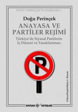 Anayasa ve Partiler Rejimi - Kaynak Yayınları Kitap