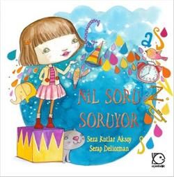 Nil Soru Soruyor - Uçanbalık Yayıncılık Kitap