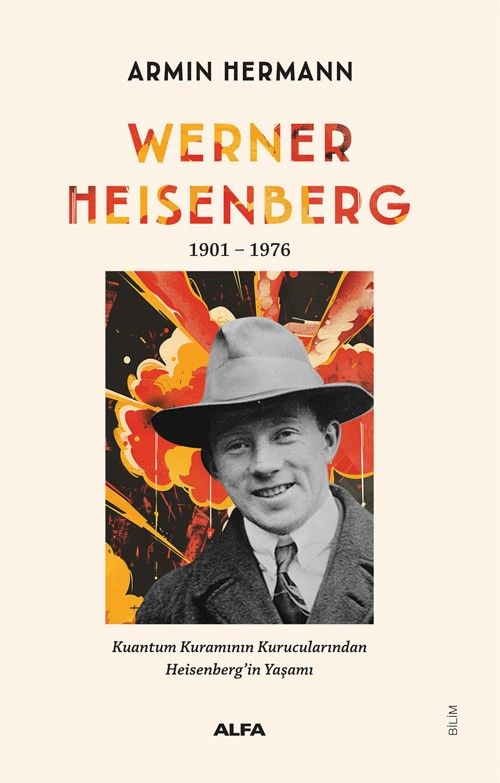 Werner Heisenberg 1901 - 1976 - Alfa Yayınları Kitap