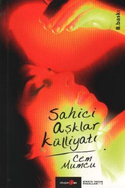 Sahici Aşklar Külliyatı Cem Mumcu Türkçe kitap kapağı