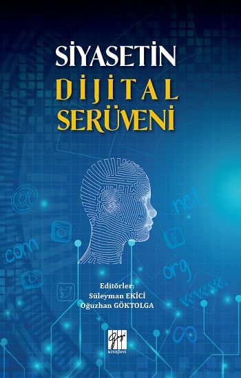 Siyasetin Dijital Serüveni - Gazi Kitabevi Kitap