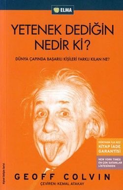 Yetenek Dediğin Nedir ki? - Geoff Colvin, Kişisel Gelişim Türkçe kitap kapağı