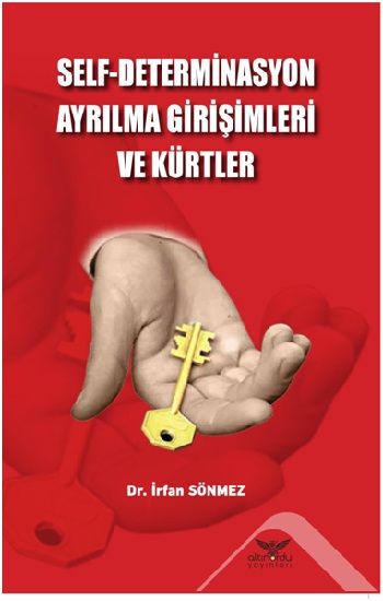 Self-Determinasyon Ayrılma Girişimleri Ve Kürtler - Altınordu Yayınları Kitap