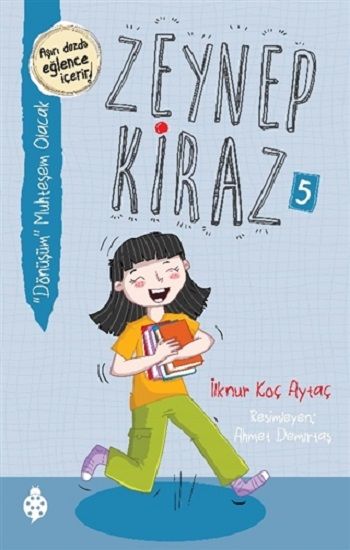 Dönüşüm Muhteşem Olacak - Zeynep Kiraz 5 - Uğurböceği Yayınları Kitap