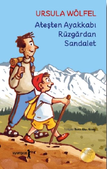 Ateşten Ayakkabı Rüzgardan Sandalet - Uyurgezer Kitap Kitap