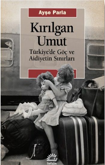Kırılgan Umut - İletişim Yayınları Kitap