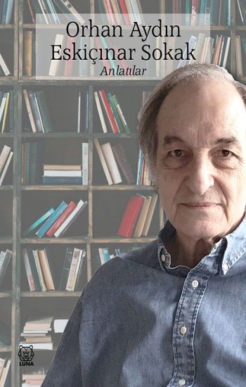 Eskiçınar Sokak - Anlatılar - Luna Yayınları Kitap