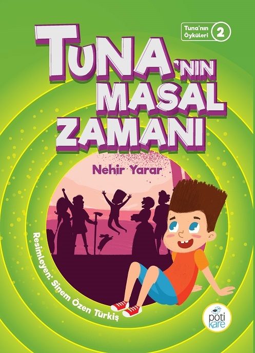 Tuna'nın Masal Zamanı - Pötikare Yayıncılık Kitap