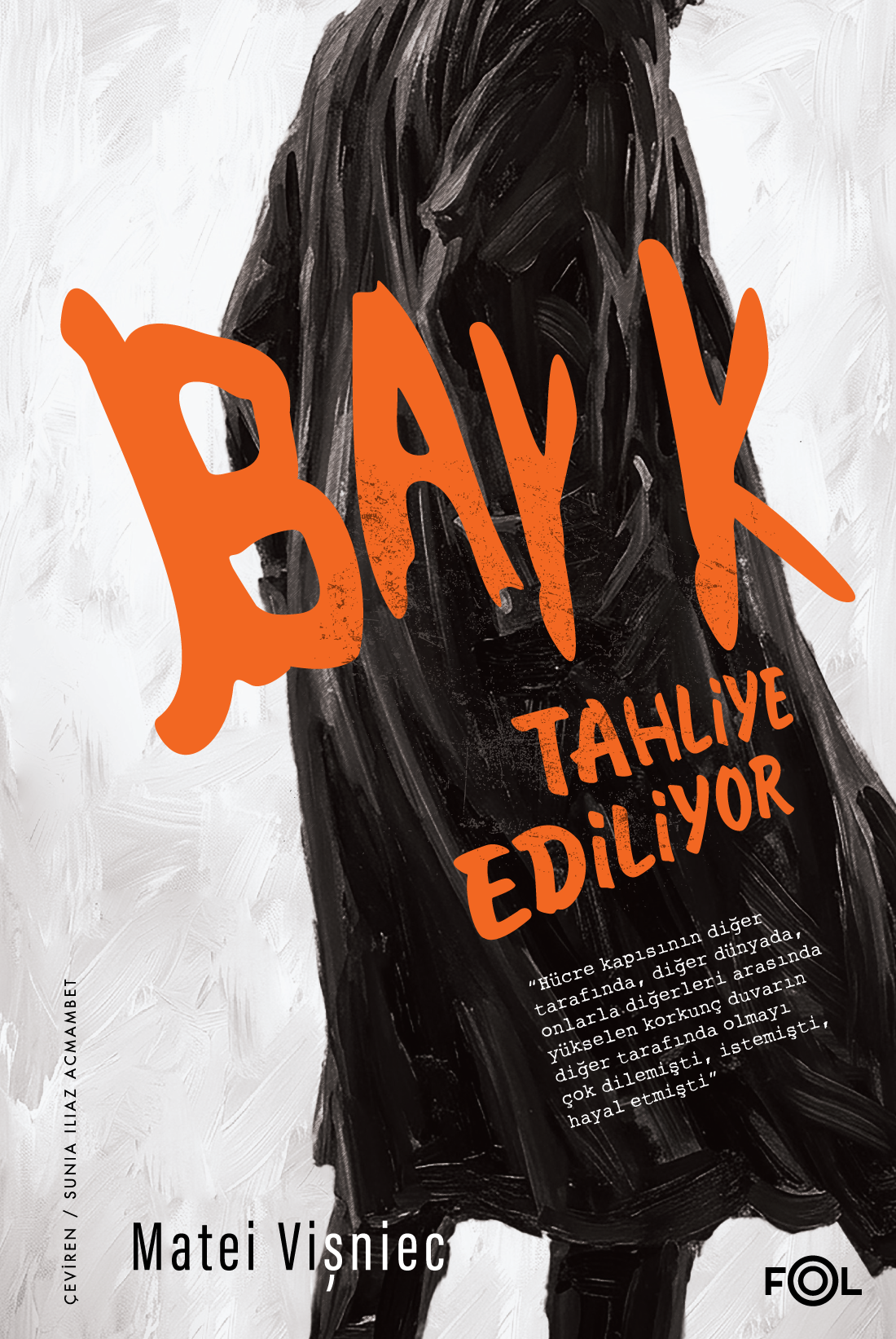 Bay K. Tahliye Ediliyor - Fol Kitap Kitap
