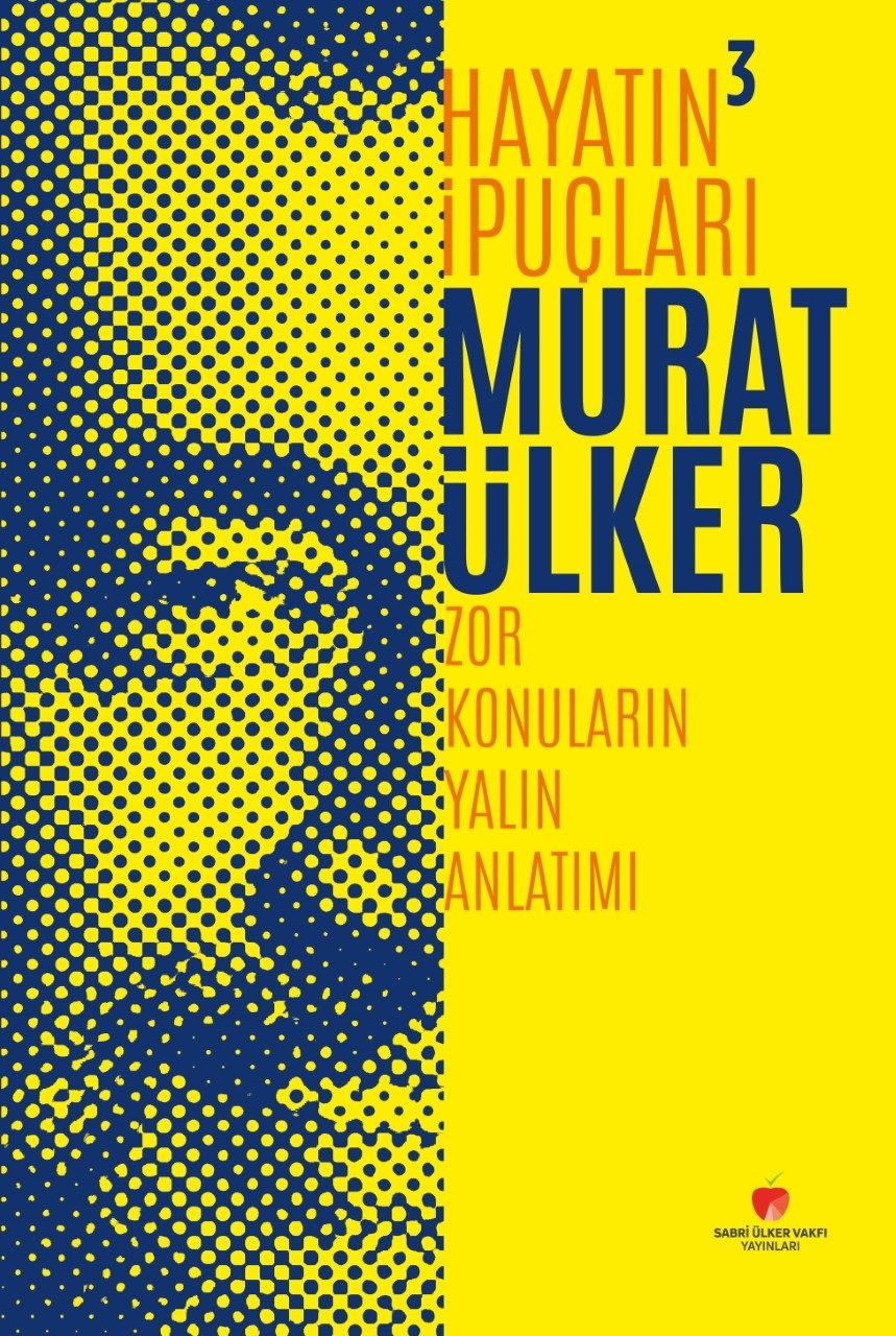 Hayatın İpuçları 3 - Sabri Ülker Vakfı Yayınları Kitap