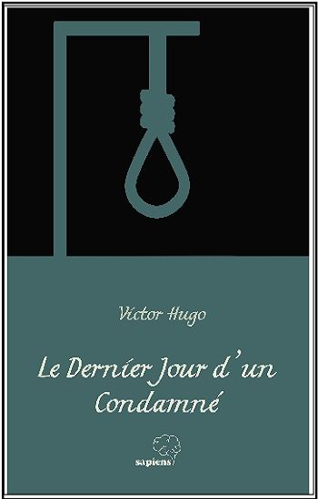 Le Dernier Jour d’un Condamné - Sapiens Yayınları Kitap