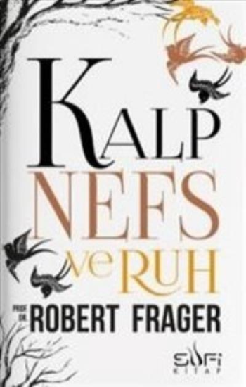Kalp, Nefs Ve Ruh - Sufi Kitap Kitap