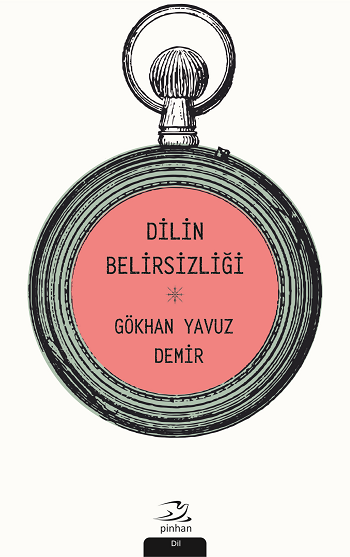 Dilin Belirsizliği - Pinhan Yayıncılık Kitap