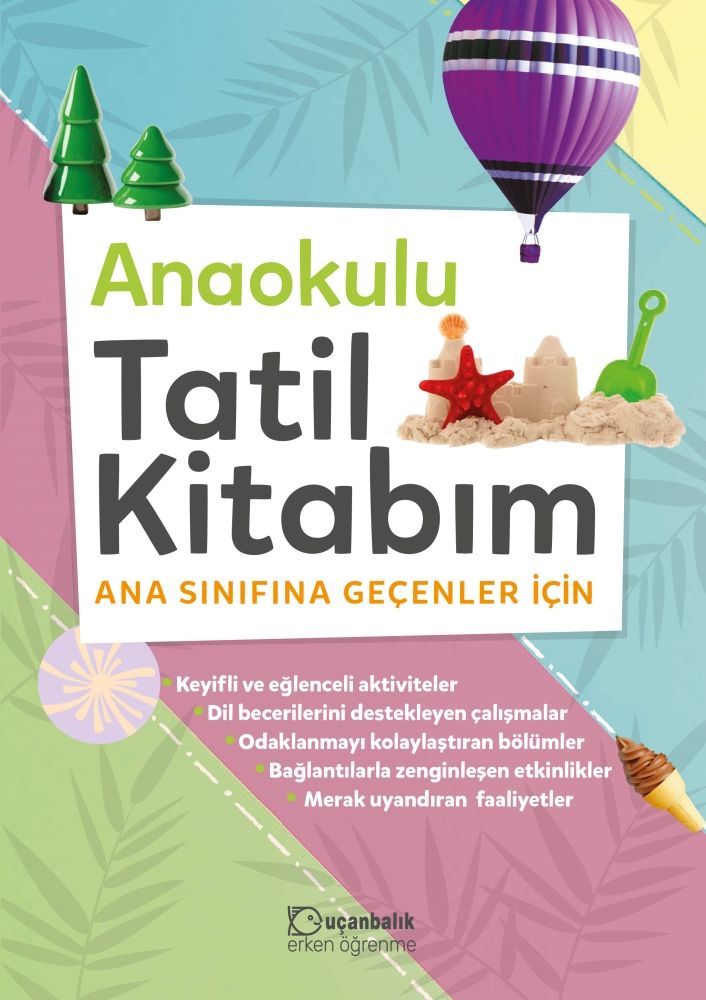 Anaokulu Tatil Kitabım - Ana Sınıfına Geçenler İçin - Uçanbalık Yayıncılık Kitap