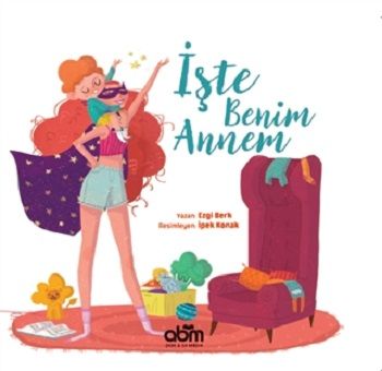 İşte Benim Annem (Ciltli) - Abm Yayınevi Kitap