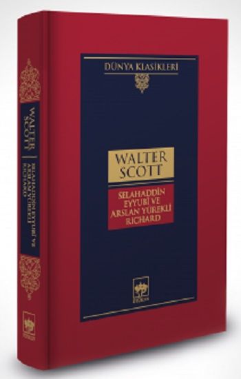 Selahaddin Eyyubi ve Arslan Yürekli Richard Walter Scott Türkçe kitap kapağı