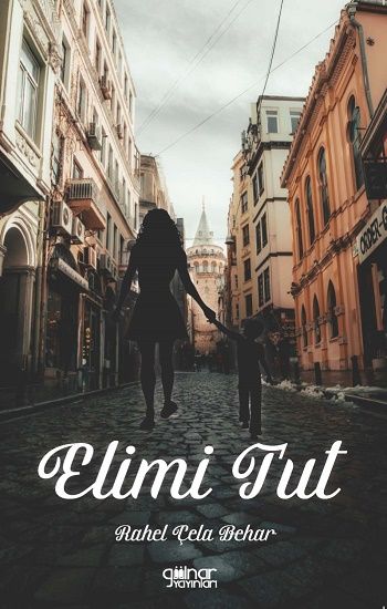 Elimi Tut - Gülnar Yayınları Kitap
