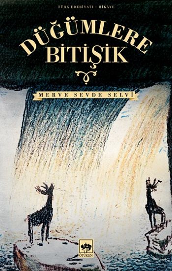 Düğümlere Bitişik - Ötüken Neşriyat Kitap