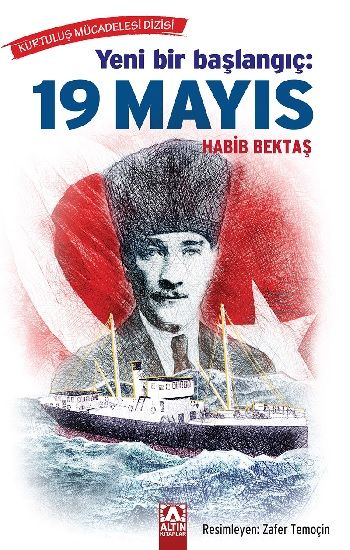 Yeni Bir Başlangıç: 19 Mayıs - Altın Kitaplar - Özel Ürün Kitap