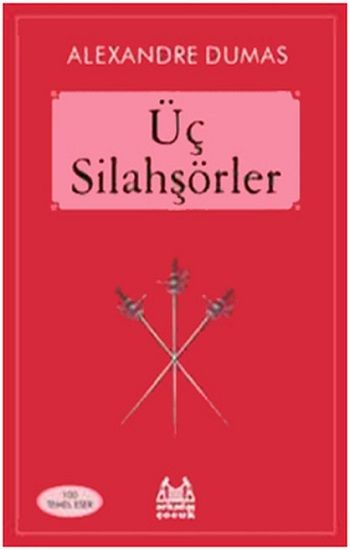 Üç Silahşörler - Arkadaş Yayınları Kitap